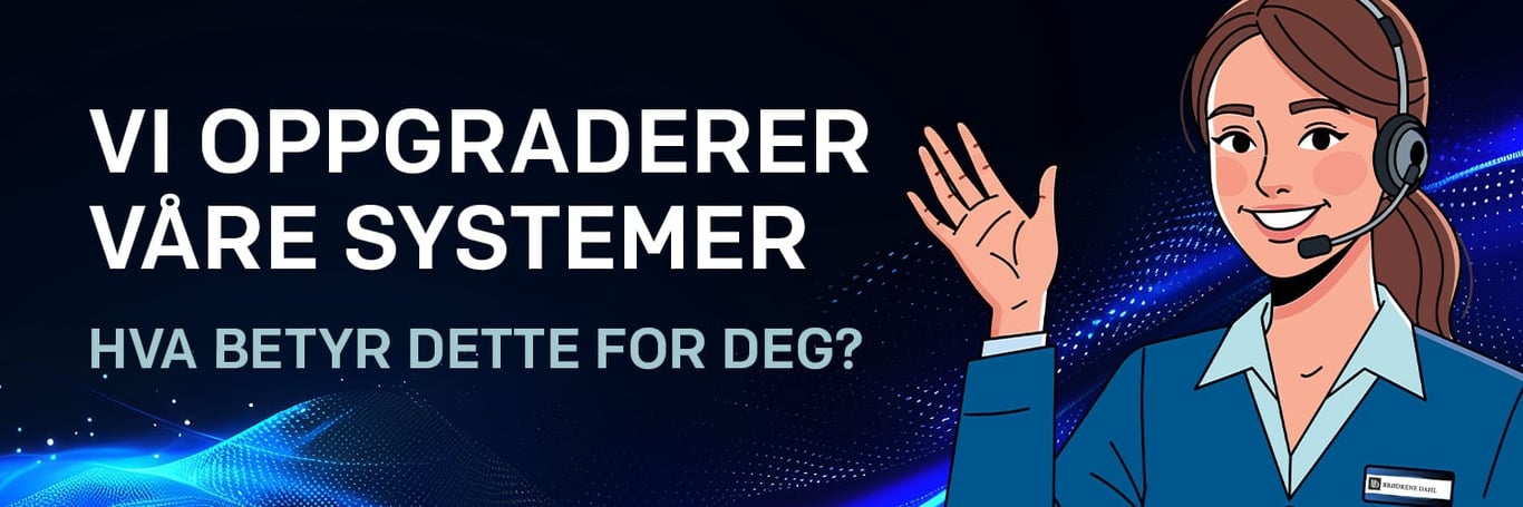 System oppgradering | brødrene dahl