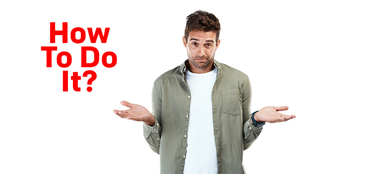 How to do it